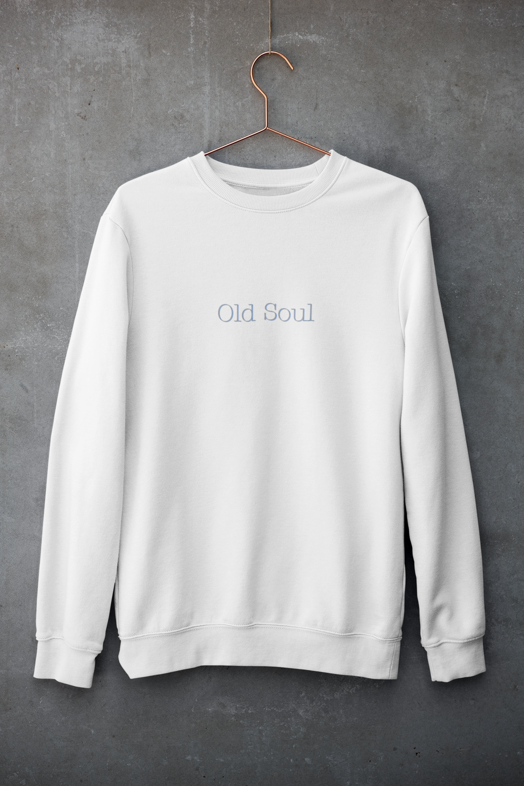 Old Soul crewneck sweatshirt